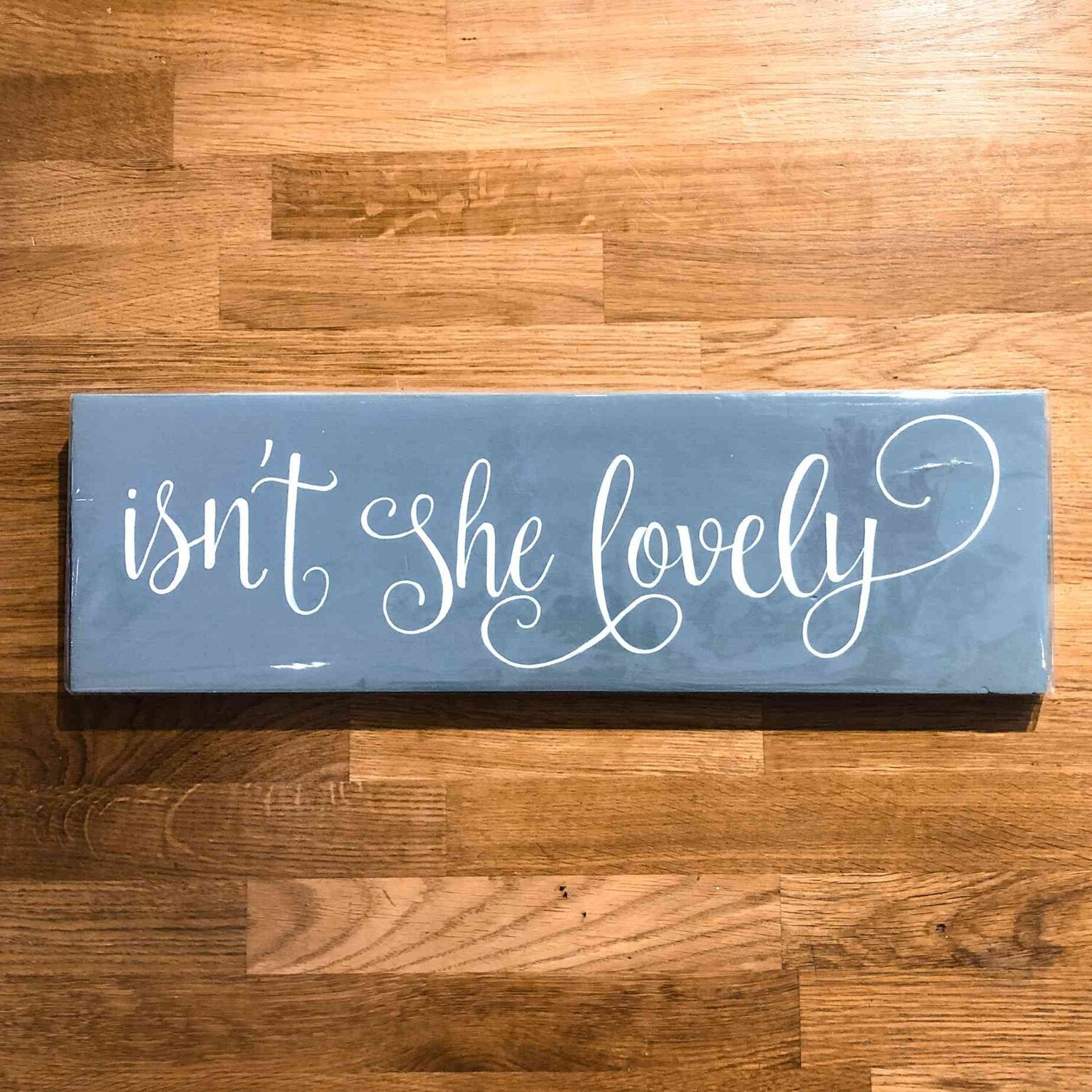 Isn't She Lovely Handmade Wooden Sign - Brambles Gift Shop
